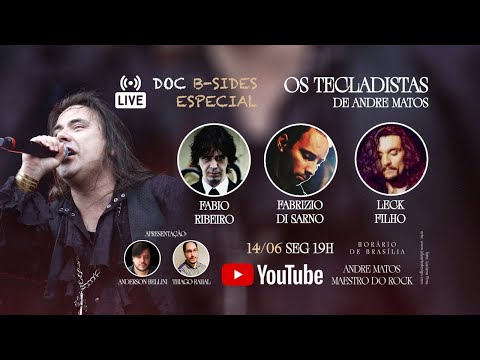 DOC B-SIDES LIVE #9 : OS TECLADISTAS DE ANDRE MATOS