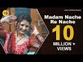 Madam Nache Re Nache Anjali Raghav Pawan Gill Latest Haryanvi Dj Song 2019