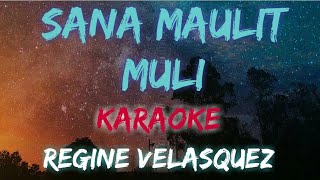 SANA MAULIT MULI - REGINE VELASQUEZ (KARAOKE VERSION)