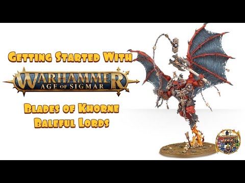 Getting Started With Warhammer Age of Sigmar: Blades of Khorne - Baleful Lords
