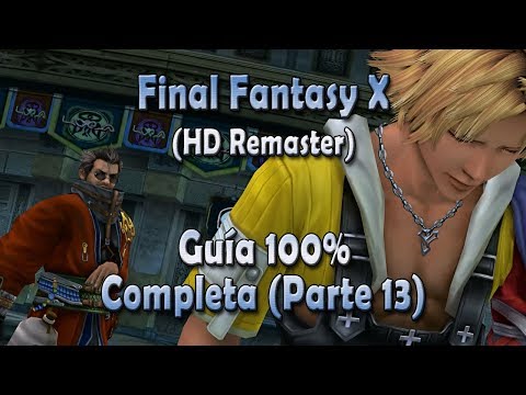 Final Fantasy X - Guía 100% - Parte 13 - La verdad sobre Jecht - FFX HD Remaster