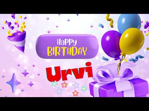 Happybirthday Urvi _Urvi Happy Birthday to you Best happy birthday wishes for Urvi