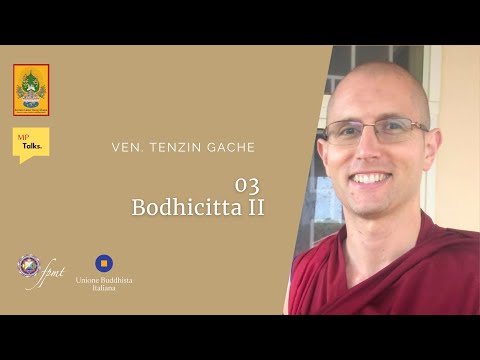 03 Bodhicitta II | Ven. Tenzin Gache | MP Talks EN