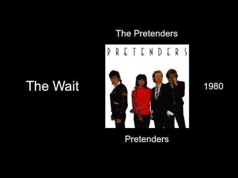 The Pretenders - The Wait - Pretenders [1980]