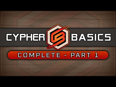 Cypher Complete Tutorial - Part 1