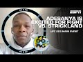 Israel Adesanya is 'excited' about his upcoming fight against Sean Strickland at UFC 293 | DC & RC