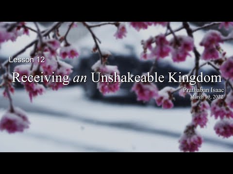 Church At Study | "Receiving an Unshakeable Kingdom"