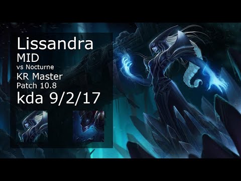 Lissandra vs Nocturne Mid - KR Master 9/2/17 Patch 10.8 Gameplay // [롤] 리산드라 vs 녹턴 미드