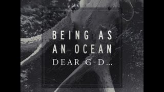 Being As An Ocean - If They&#39;re Not Counted, Then Count Me Out