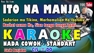 Download lagu KARAOKE ITO NA MANJA || NADA STANDART COWOK - CIS = DO - Versi Baru ( Ada )Pengulangan Ayat 2 ) mp3