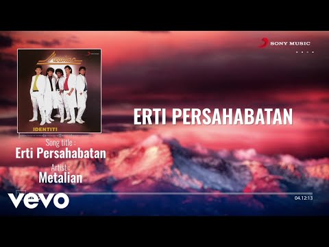 Metalian - Erti Persahabatan