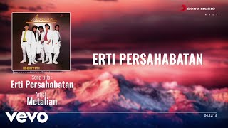 Download lagu Metalian - Erti Persahabatan mp3