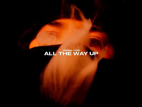 Young Yuze - All the way up (Official Video)