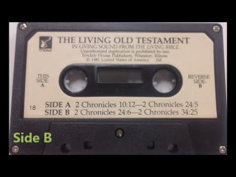 18B The Living Bible OT 2 Chronicles 24:6-34:25 cassette 1981
