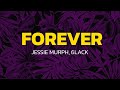 Jessie Murph Forever Lyrics Ft 6lack