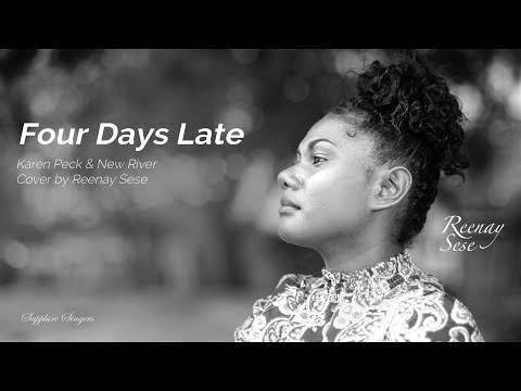 "Four Days Late" Karen Peck & New Rivers - cover by Reenay Sese