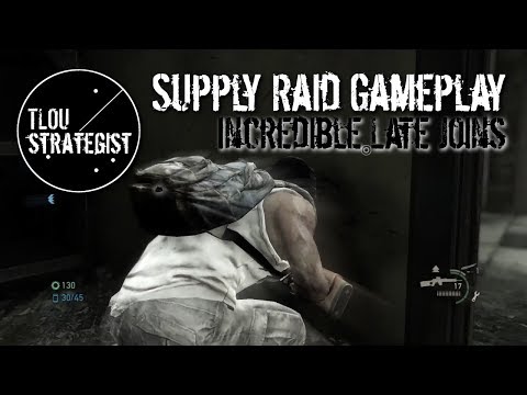 Supply Raid Gameplay: Incredible Late Joins  | The Last of Us Online Multiplayer