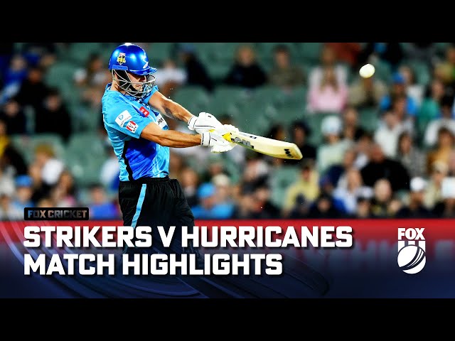 Adelaide Strikers vs Hobart Hurricanes – Match Highlights | 05/01/23 | BBL12 | FOX Cricket
