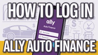 How to Log In to Ally Auto Finance [Auto]