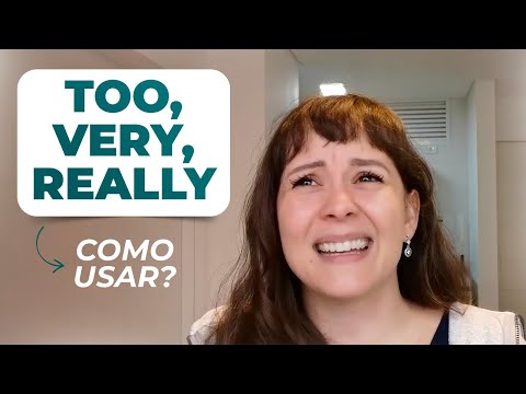 Como usar Too, Very, Really | Intensifiers