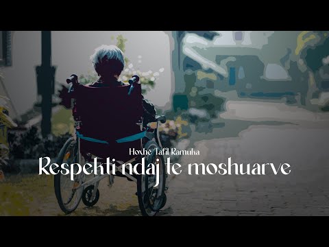 Respekti ndaj te moshuarve  - Hoxhë Tafil Ramuka