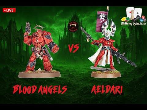 Blood Angels vs Aeldari! Warhammer 40k Tabletop Simulator (TTS)!