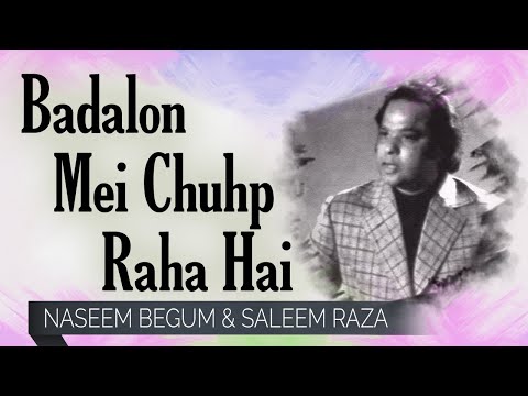 Badalon Mei Chuhp Raha Hai - Naseem Begum & Saleem Raza | EMI Pakistan Originals