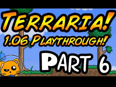 Terraria 1.06 - Episode 6 - Into the Earth