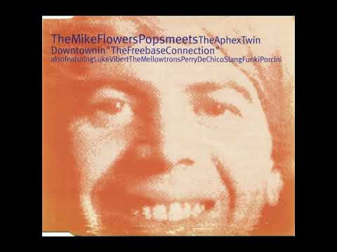 TheMikeFlowersPops* Meets TheAphexTwin* – The Freebase Connection (Full EP)