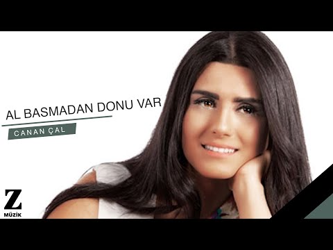 Canan Çal - Al Basmadan Donu Var [ Egenin Türküsü © 2015 Z Müzik ]