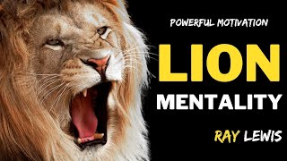 I'm not the biggest, smartest, but i am king | Lion Mentality | Ray Lewis Motivational Inspiration