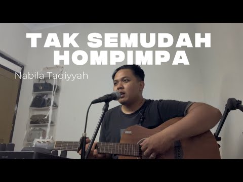 TAK SEMUDAH HOMPIMPA - Nabila Taqiyyah | ahdanwahyudin Cover 