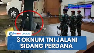 Video Sidang Dakwaan Kasus Penembakan Bos Rental, 3 Oknum Prajurit TNI Kenakan Seragam Loreng