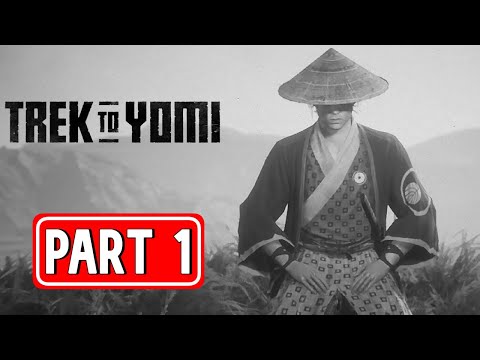 TREK TO YOMI gameplay walkthrough part 1