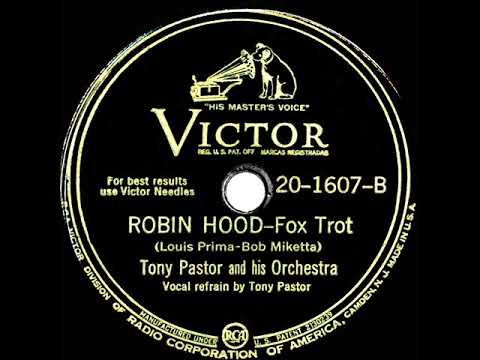 1944 Tony Pastor - Robin Hood (Tony Pastor, vocal)