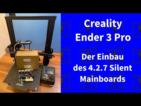 Creality Ender 3 Pro - The Silent Board 4.2.7 installed