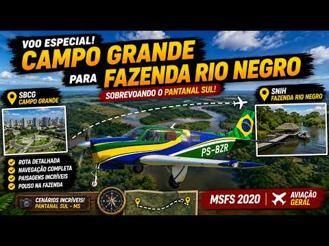 [Flight Simulator 2020] VFR - SBCG | SNIH - Campo Grande /Fazenda Rio Negro - Online IVAO | Bonanza