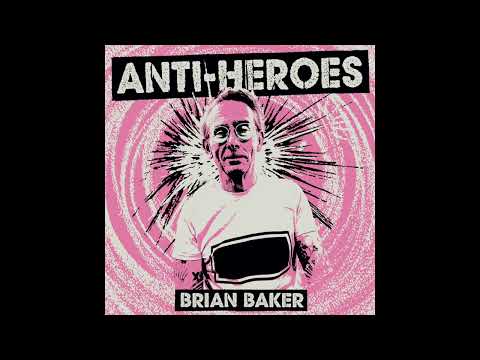 Zach Blair talks with Brian Baker (Minor Threat, Dag Nasty, Bad Religion) on the Anti-Heroes Podcast