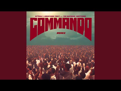 Commando (feat. Tee Supreme & Naffymar) (Remix)