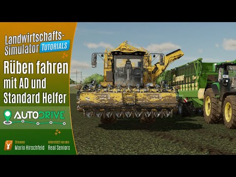 LS22 Tutorials: 🚜 Auto Drive - Rüben abfahren - AutoDrive für Fortgeschrittene