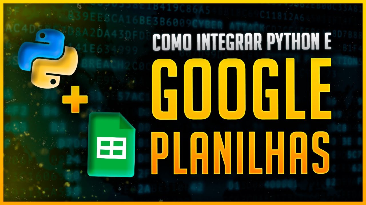 Como Integrar Python com o Google Sheets (Google Planilhas)