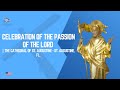Celebration Of The Passion Of The Lord The Cathedral Of St Augustine St Augustine FL