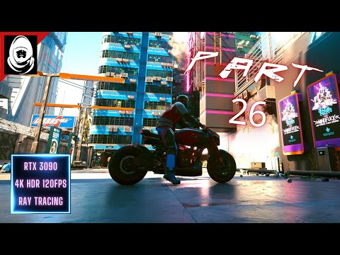 CYBERPUNK 2077 Gameplay Walkthrough Part 26 [4K 120FPS RTX 3090] - No Commentary (FULL GAME)
