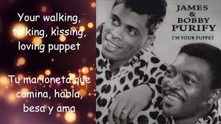 James &amp; Bobby Purify I&#39;m Your Puppet Lyrics Español e Inglés
