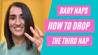 HOW & WHEN TO DROP THE THIRD NAP EASILY WITHOUT CAUSING DISRUPTION TO BABIES SLEEP