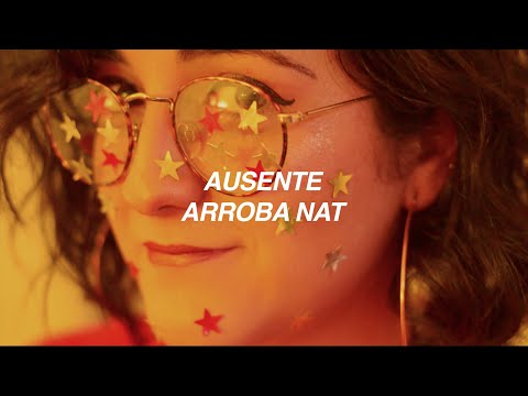 Arroba Nat - Ausente (Official Video + Lyrics)