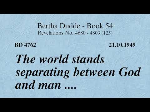 BD 4762 - THE WORLD STANDS DIVIDING BETWEEN GOD AND MAN ....