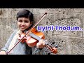 Uyiril Thodum - Kumbalangi nights -Instrumental- Violin cover -Jeevan