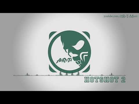 Hotshot 2 by Niklas Ahlström   Electro Music
