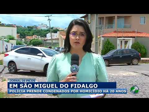 Em São Miguel do Fidalgo, polícia prende condenados por homicídio há 20 anos